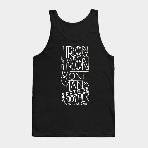 Iron Sharpens Iron Tank Top by heroics